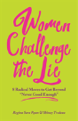 Women Challenge The Lie - Preview