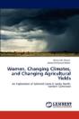 Women, Changing Climates, And Changing Agricultural Yields - Preview