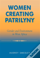 Women Creating Patrilyny