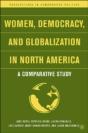 Women, Democracy, And Globalization In North America - Preview