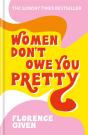 Women Don'T Owe You Pretty - Preview