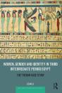 Women, Gender And Identity In Third Intermediate Period Egypt - Preview