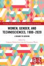 Women, Gender, And Technosciences, 1900â€“2020 - Preview