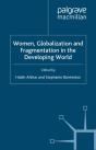 Women, Globalization And Fragmentation In The Developing World - Preview