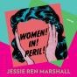 Women! In! Peril! - Preview