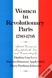 Women In Revolutionary Paris, 1789-1795