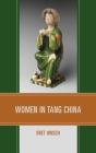 Women In Tang China - Preview