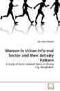Women In Urban Informal Sector And Their Activity Pattern - Preview