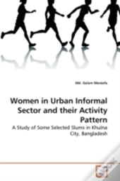 Women In Urban Informal Sector And Their Activity Pattern