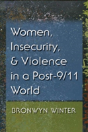 Women, Insecurity, And Violence In A Post-9/11 World - Preview