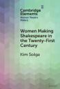 Women Making Shakespeare In The Twenty-First Century - Preview