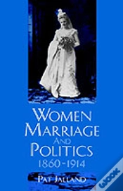 Capa do artigo Women, Marriage, And Politics 1860-1914
