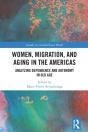 Women, Migration, And Aging In The Americas - Preview