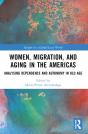 Women, Migration, And Aging In The Americas - Preview