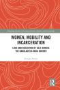 Women, Mobility And Incarceration - Preview
