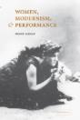 Women, Modernism, And Performance - Preview
