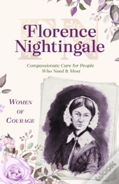 Women Of Courage: Florence Nightingale