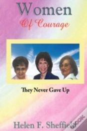Capa do artigo Women Of Courage: They Never Gave Up