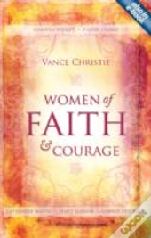 Women Of Faith & Courage