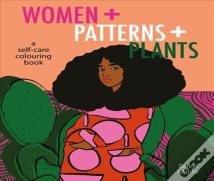 Women + Patterns + Plants
