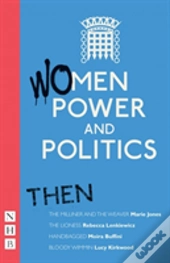 Women, Power And Politics: Now