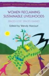 Women Reclaiming Sustainable Livelihoods