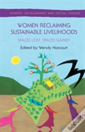 Women Reclaiming Sustainable Livelihoods