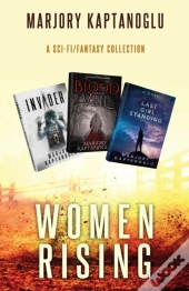 Women Rising: A Sci-Fi-Fantasy Collectio