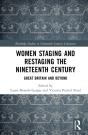 Women Staging And Restaging The Nineteenth Century - Preview