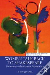 Women Talk Back To Shakespeare