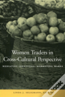 Women Traders In Cross-Cultural Perspective