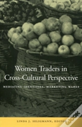 Women Traders In Cross-Cultural Perspective