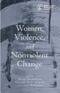 Women, Violence And Nonviolent Change - Preview