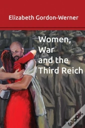 Women, War And The Third Reich