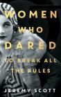 Women Who Dared - Preview