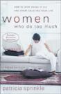 Women Who Do Too Much - Preview