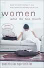 Women Who Do Too Much - Preview