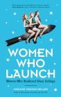 Women Who Launch - Preview