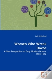 Women Who Wreak Havoc