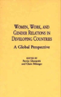 Women, Work, And Gender Relations In Developing Countries - Preview