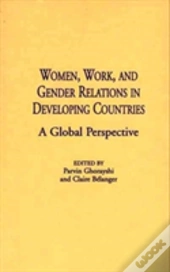 Women, Work, And Gender Relations In Developing Countries