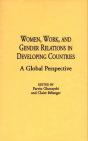 Women, Work, And Gender Relations In Developing Countries - Preview