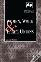 Women, Work And Trade Unions