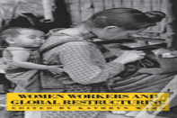 Women Workers And Global Restructuring