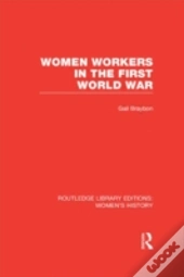 Women Workers In The First World War