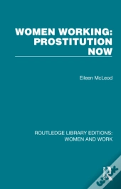 Women Working: Prostitution Now