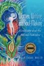 Women, Writing, And Soul-Making: Creativ - Preview