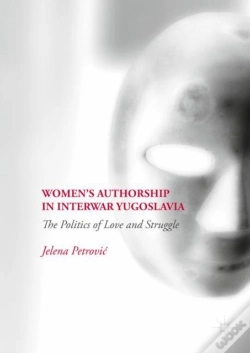 Capa do artigo Womenâ€™S Authorship In Interwar Yugoslavia
