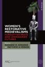 Womenâ€™S Restorative Medievalisms - Preview