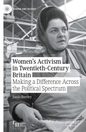 Women'S Activism In Twentieth-Century Britain